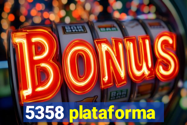 5358 plataforma